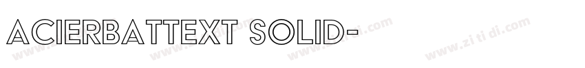 AcierBATText Solid字体转换